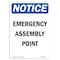Signmission OSHA Notice, 7" Height, Emergency Assembly Point Sign, 7" X 5", Portrait OS-NS-D-57-V-11755 - alternate 1